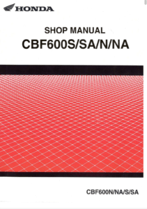 Honda CBF600 S/SA/N/NA (1st generation) Repair Manual (2004-07)
