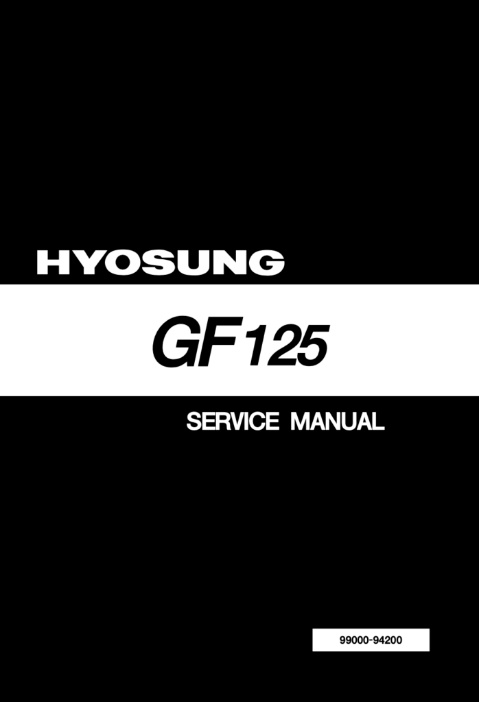 Hyosung GF125 Service Manual (1997-2004)