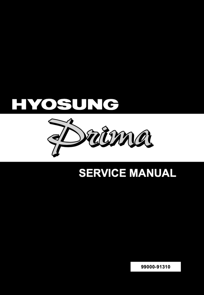Hyosung Prima SF50 (1st gen.) Service Manual (1999-2017)