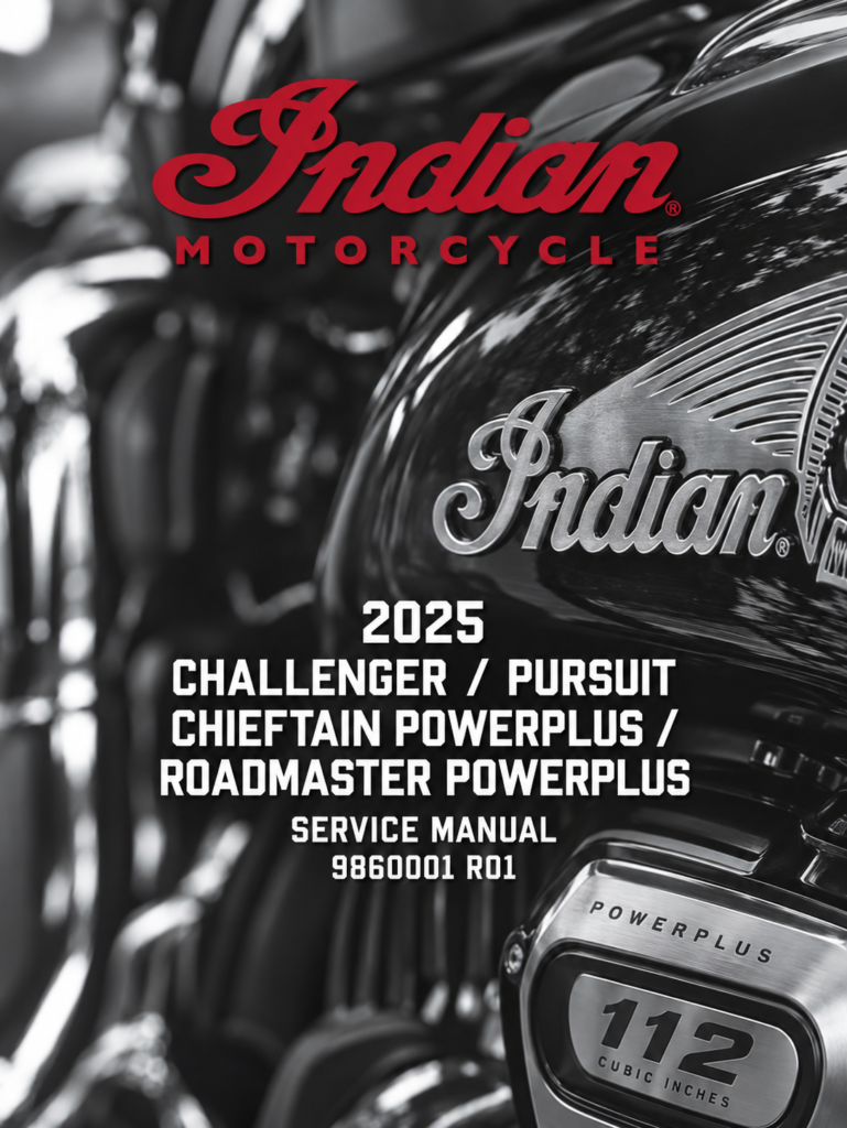 Indian Challenger / Pursuit / Chieftain PowerPlus / Roadmaster PowerPlus Service Manual (2025)