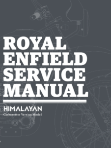 Royal Enfield Himalayan Carburetted Repair Manual (2016-17)