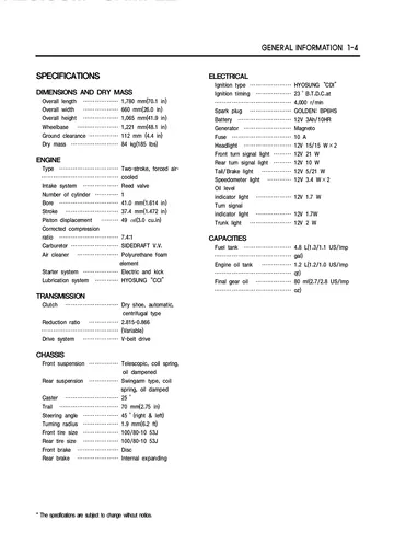 Hyosung Sense SD50 Service Manual (1999) Sample Preview: Factory specifications for the 49 cc two-stroke engine, CVT, chassis, electrical system and capacities