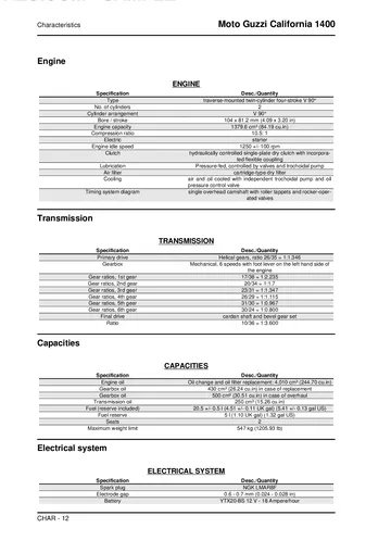 Moto Guzzi California 1400 Custom / Touring Service Manual (2014) Sample Preview: Factory 1379.6 cc V-twin, dry clutch, six-speed gearbox, shaft-drive, fuel-capacity and electrical specifications