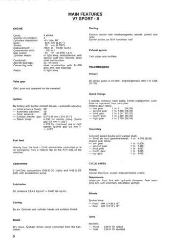 Moto Guzzi V7 Sport, 750 S & 850 T Service Manual (1971-1975) Sample Preview: Factory main specifications for the V7 Sport and 750 S 748.4 cc V-twin