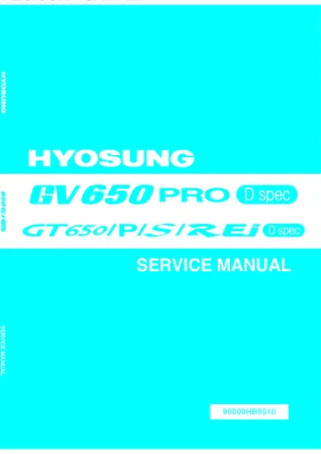 Hyosung GV650 Pro / GT650 FI Service Manual Supplement (2012) Sample Preview: Hyosung 2012 D-spec service supplement cover for GV650 Pro and GT650/P/S/R EI